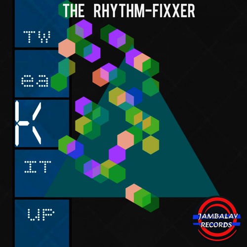 The Rhythm-Fixxer
