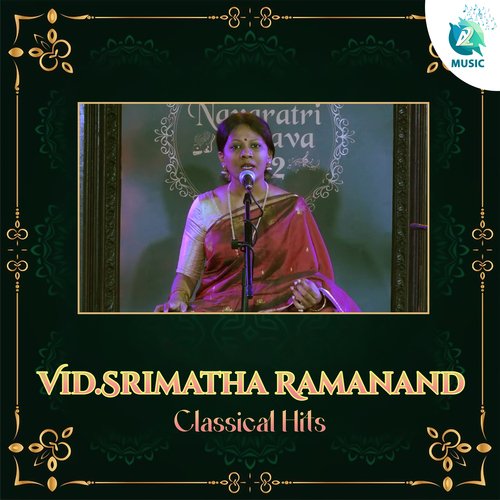 Vid.Srimatha Ramanand Classical Hits