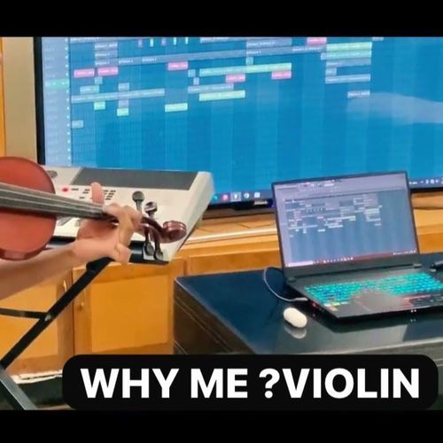 Why Me ? Violin