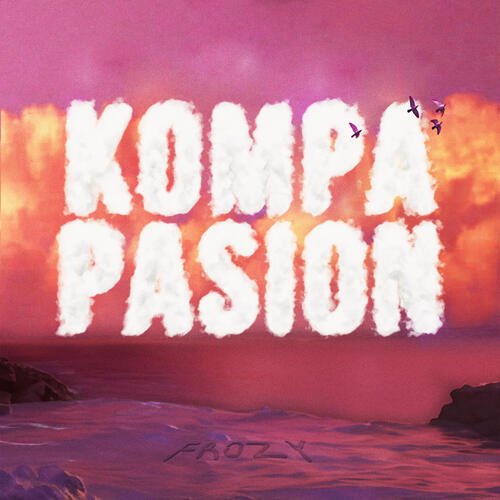 Kompa Pasión - Song Download from kompa pasión @ JioSaavn