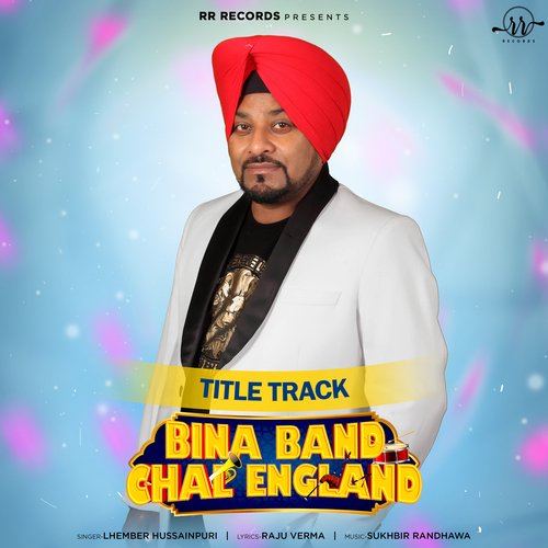 Bina Band Chal England (From "Bina Band Chal England")