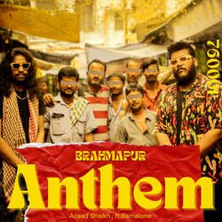 Brahmapur Anthem - 760001 (feat. Bamalone)-QDs7XkZnQwc