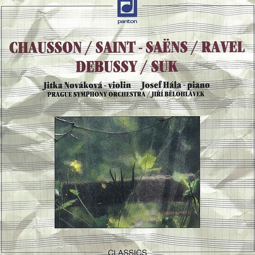 Chausson / Saint-Saëns / Ravel / Debussy / Suk: Compositions For Violin ...