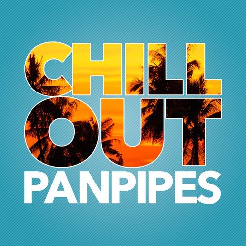 Chill Out Pan Pipes