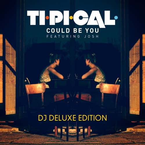 Could Be You (DJ Deluxe Edition)