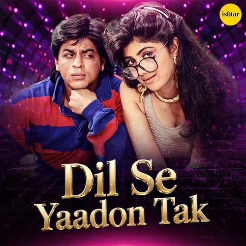Dil Se Yaadon Tak