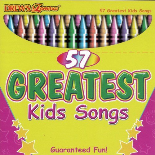 Drew's Famous 57 Greatest Kids Songs