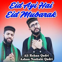 Eid Ayi Hai Eid Mubarak-JQE7QC0IenQ