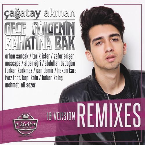 Gece Gölgenin Rahatına Bak (Remixes)