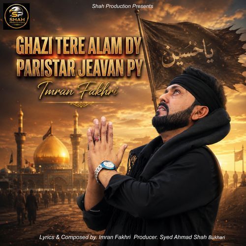 Ghazi Tere Alam Dy Paristar Jeavan Py