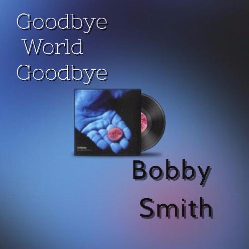 Goodbye World Goodbye (Instrumental Version)_poster_image