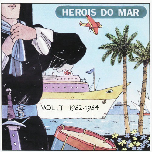 Heróis Do Mar Vol. II (1982-1984)_poster_image