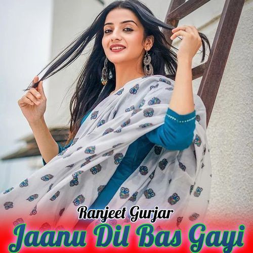 Jaanu Dil Bas Gayi