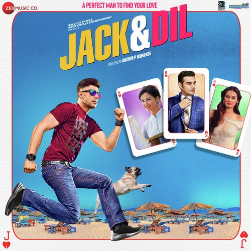 Jack & Dil 2018 MP3 Songs