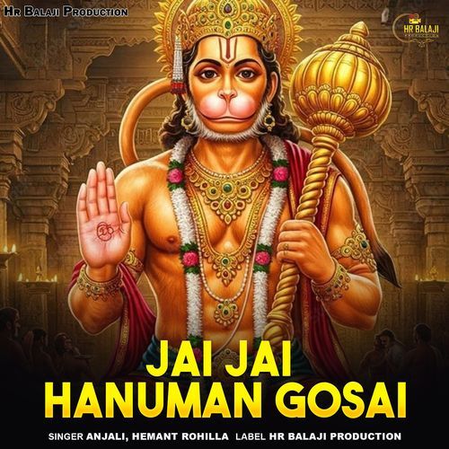 Jai Jai Hanuman Gosai