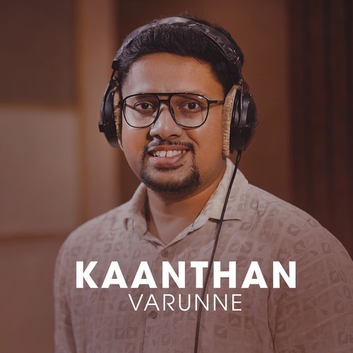 Kaanthan Varunne