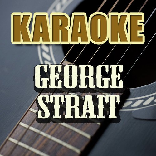 Karaoke: George Strait