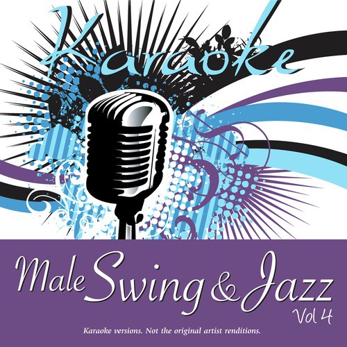 Karaoke - Male Swing & Jazz Vol.4 Songs Download - Free Online