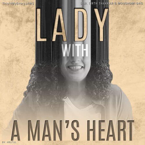 Lady with a man's heart