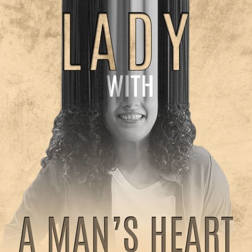 Lady with a man's heart