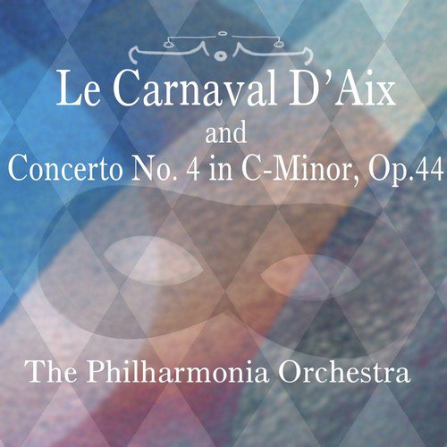 Le Carnaval D'Aix & Concerto No. 4 in C-Minor, Op. 44
