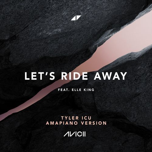 Let's Ride Away (Tyler ICU Amapiano Version)