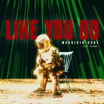 Like You Do (Radio Edit)