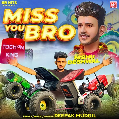 Miss You Bro Nishu Deshwal