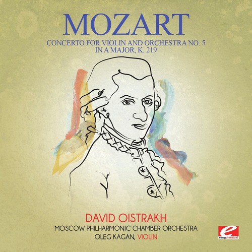 Mozart: Concerto for Violin and Orchestra No. 5 in A Major, K. 219 (Digitally Remastered)