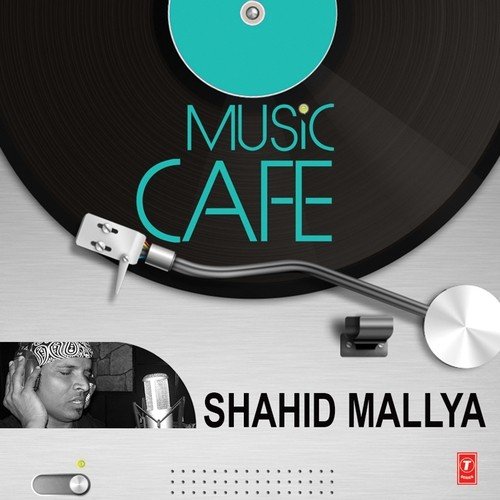 Music Cafe Shahid Mallya