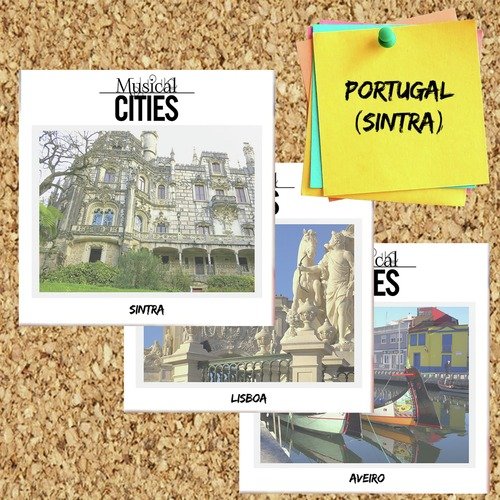 Musical Cities: Portugal (Sintra)