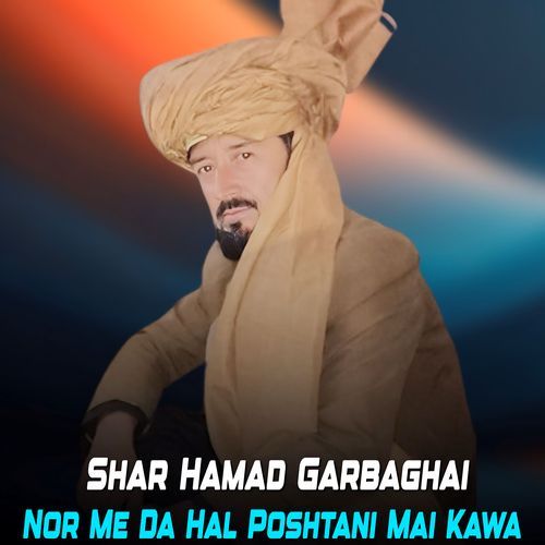 Nor Me Da Hal Poshtani Mai Kawa