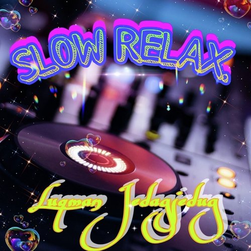 SLOW RELAX cover art