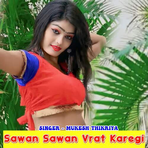 Sawan Sawan Vrat Karegi