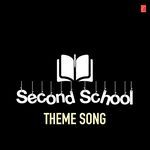 Second School (Theme Song)