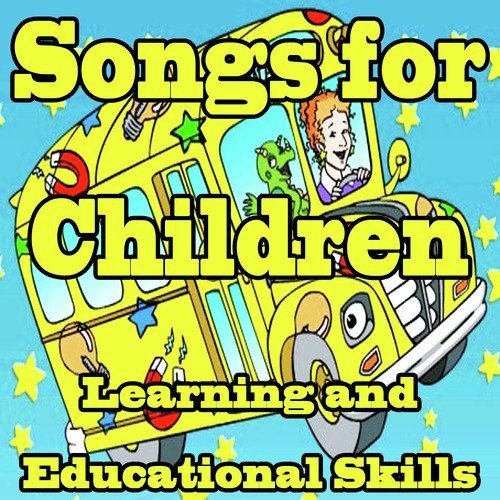 Songs for Children: Learning and Educational Skills