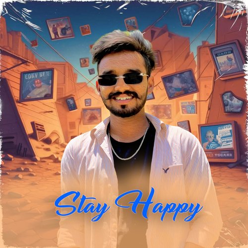 Stay Happy