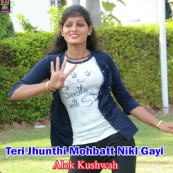 Teri Jhunthi Mohbatt Nikl Gayi-ATEddDUCb0s