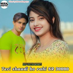 Teri shaadi ho rahi SR 30000-FRESeUZKfVI