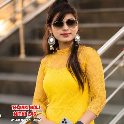 Thanki Boli Mithi Lag