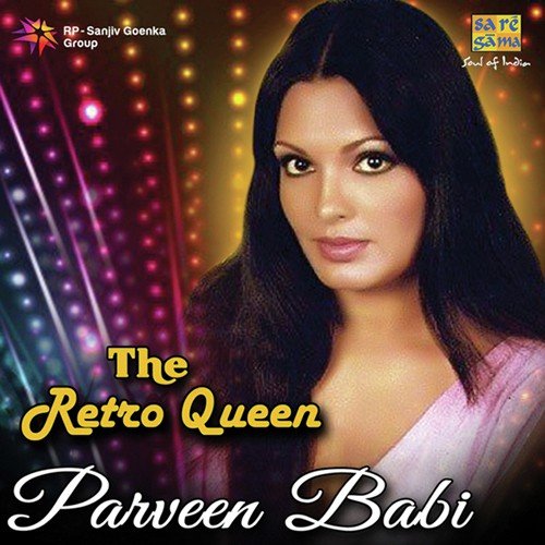 The Retro Queen - Parveen Babi