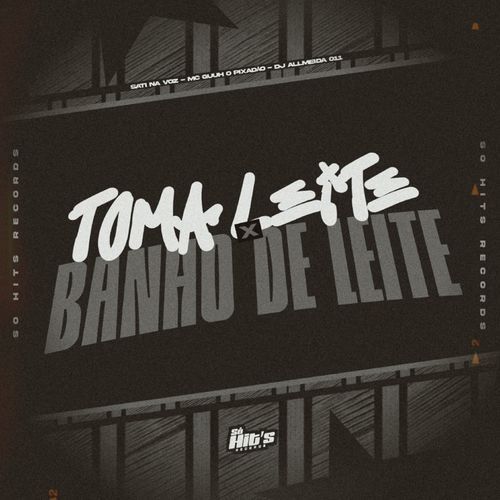 Toma Leite x Banho de Leite