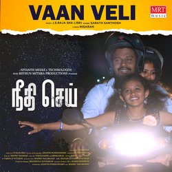 Vaan Veli (From &quot;Needhi Sei&quot;)-LwxfRBpBT1s