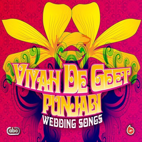 Viyah De Geet - Punjabi Wedding Songs