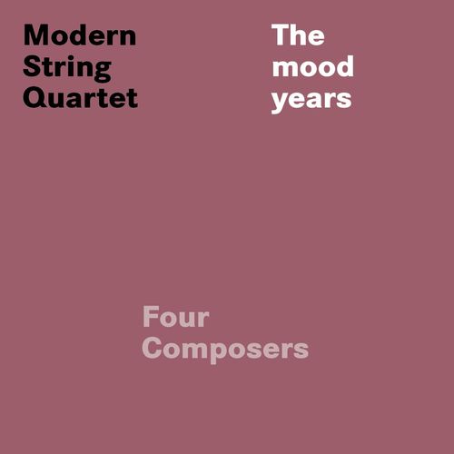 Widmoser, Hoericht & Hecker: Four Composers (The Mood Years)
