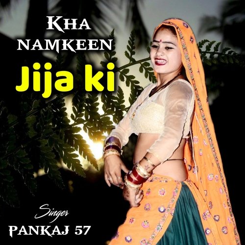 kha namkeen jija ki