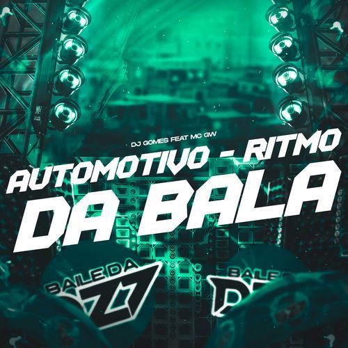 AUTOMOTIVO - RITMO DA BALA_poster_image