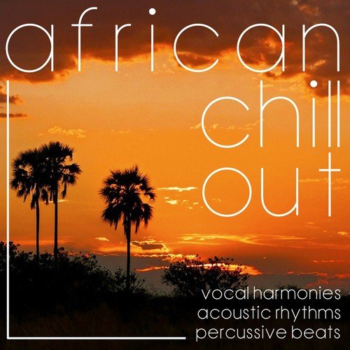 African Chill Out