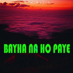 BAYHA NA HO PAYE-FDcTXzhFfwE