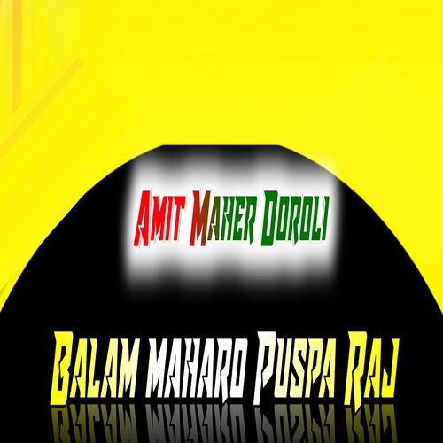 Balam Maharo Puspa Raj